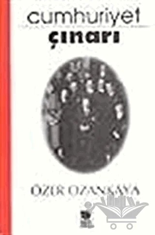 Cumhuriyet Çınarı – Özer Ozankaya – İmge Kitabevi Yayınları kitap kapağı