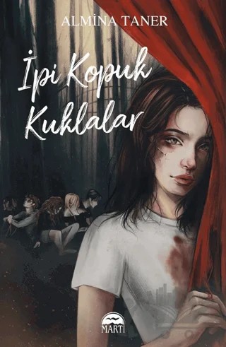 İpi Kopuk Kuklalar – Almina Taner – Martı Yayınları kitap kapağı