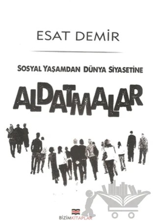Aldatmalar – Esat Demir – Bizim Kitaplar Yayınevi kitap kapağı