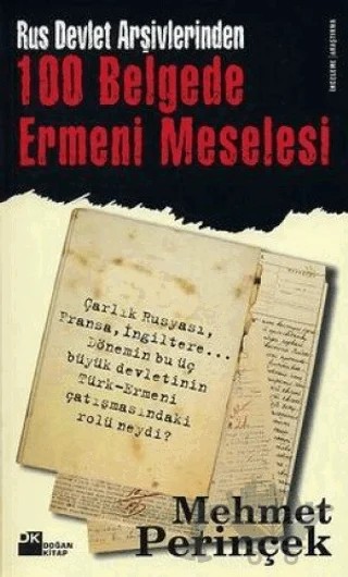 Rus Devlet Arşivlerinden 100 Belgede Ermeni Meselesi – Mehmet Perinçek – Doğan Kitap kitap kapağı