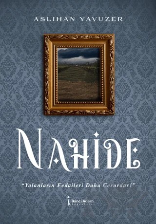 Nahide – Aslıhan Yavuzer – İkinci Adam Yayınları kitap kapağı