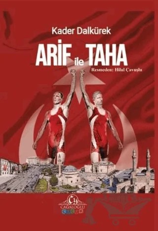 Arif İle Taha – Kader Dalkürek – Cağaloğlu Yayınevi kitap kapağı