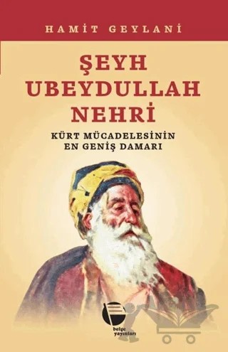 Şeyh Ubeydullah Nehri – Hamit Geylani – Belge Yayınları kitap kapağı