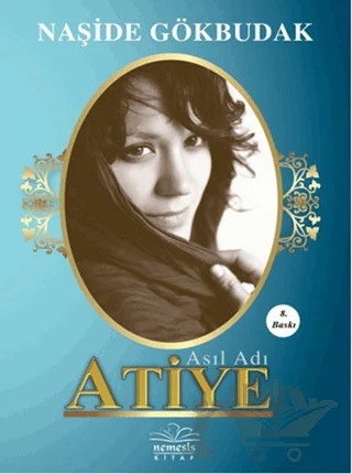 Asıl Adı Atiye – Naşide Gökbudak – Nemesis Kitap kitap kapağı