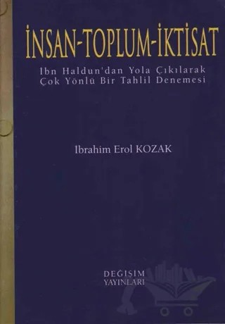 İnsan - Toplum - İktisat – İbrahim Erol Kozak – Değişim Yayınları kitap kapağı