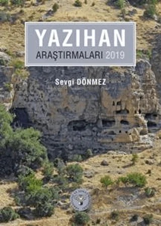 Yazıhan Araştırmaları - 2019 – Sevgi Dönmez – Arkeoloji ve Sanat Yayınları kitap kapağı