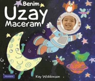 Benim Uzay Maceram – Kay Widdowson – Pearson Çocuk Kitapları kitap kapağı