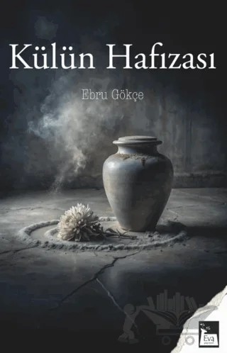 Külün Hafızası – Ebru Gökçe – Eva Yayınevi kitap kapağı