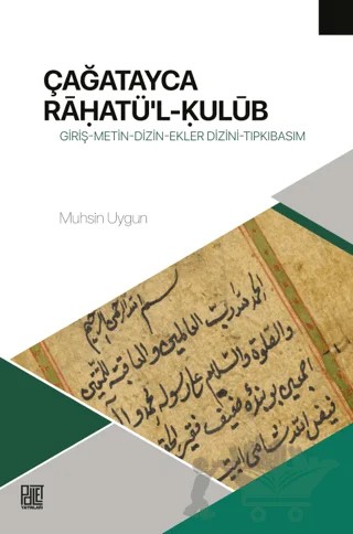 Çağatayca Raḥatü'l-Kulub – Muhsin Uygun – Palet Yayınları kitap kapağı