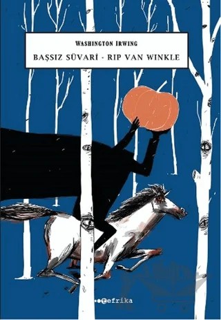 Başsız Süvari - Rip Van Winkle – Washington Irving – Tefrika Yayınları kitap kapağı