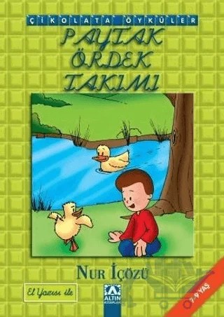Paytak Ördek Takımı – Nur İçözü – Altın Kitaplar kitap kapağı