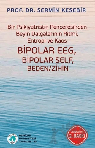 Bir Psikiyatristin Penceresinden Beyin Dalgalarının Ritmi – Sermin Kesebir – Üsküdar Üniversitesi Yayınları kitap kapağı