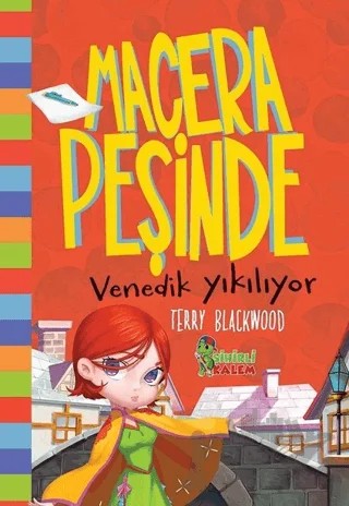 Venedik Yıkılıyor - Macera Peşinde – Terry Blackwood – Sihirli Kalem kitap kapağı