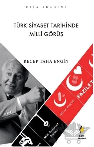 Türk Siyaset Tarihinde Milli Görüş – Recep Taha Engin – Çıra Yayınları kitap kapağı