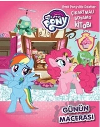 Mlp Günün Macerası Evcil Pony ile Dostları - Çıkartmalı Boyama – Kolektif – Doğan Egmont Yayıncılık kitap kapağı