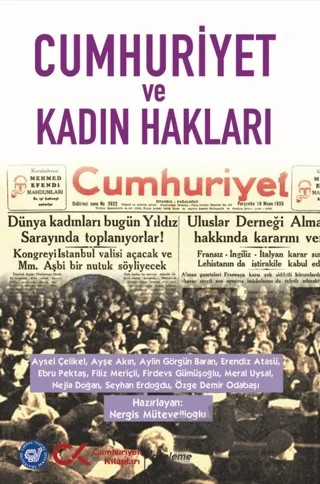 Cumhuriyet ve Kadın Hakları – Nergis Mütevellioğlu – Cumhuriyet Kitapları kitap kapağı