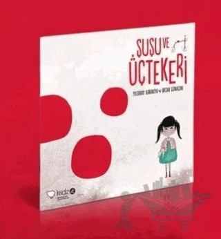 Şuşu ve Üçtekeri – Yıldıray Karakiya – Redhouse Kidz Yayınları kitap kapağı