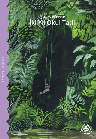İki Yıl Okul Tatili – Kolektif – Marsis Yayınları kitap kapağı