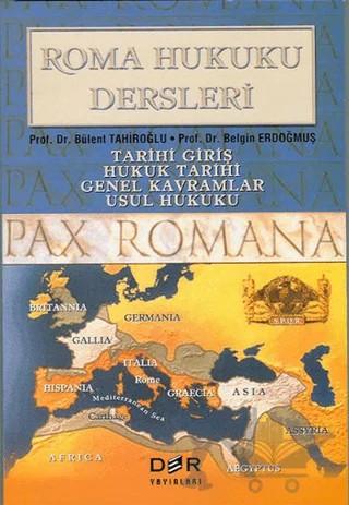 Roma Hukuku Dersleri Tarihi Giriş / Hukuk Tarihi / Genel Kavramlar / Usul Hukuku – Belgin Erdoğmuş, Bülent Tahiroğlu – Der Yayınları kitap kapağı