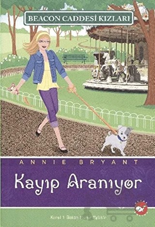 Beacon Caddesi Kızları 8 - Kayıp Aranıyor – Annie Bryant – Beyaz Balina Yayınları kitap kapağı