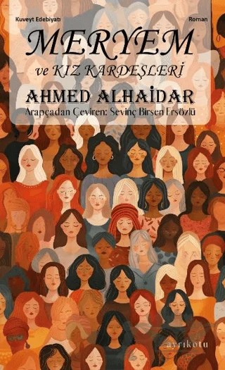 Meryem ve Kız Kardeşleri – Ahmed Alhaidar – Ayrıkotu Yayınları kitap kapağı