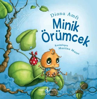 Minik Örümcek – Diana Amft – İş Bankası Kültür Yayınları kitap kapağı