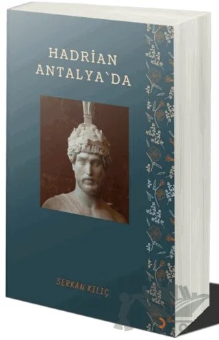 Hadrian Antalya’da – Serkan Kılıç – Cinius Yayınları kitap kapağı