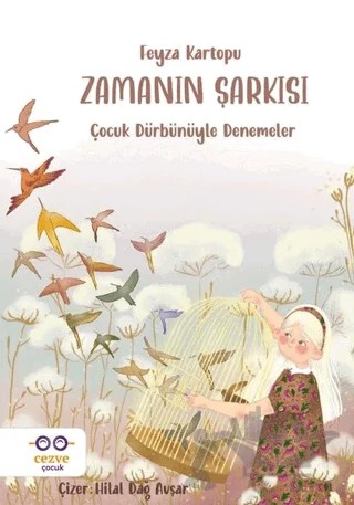 Zamanın Şarkısı – Feyza Kartopu – Cezve Çocuk kitap kapağı