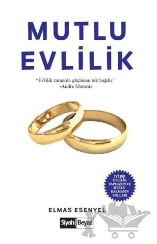 Mutlu Evlilik – Elmas Esenyel – Siyah Beyaz Yayınları kitap kapağı