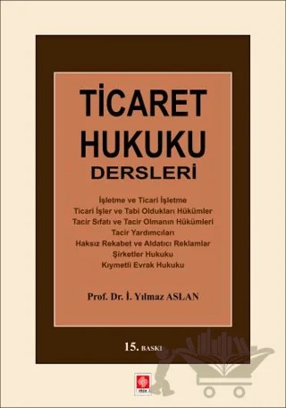 Ticaret Hukuku Dersleri – Yılmaz Aslan – Ekin Basım Yayın kitap kapağı