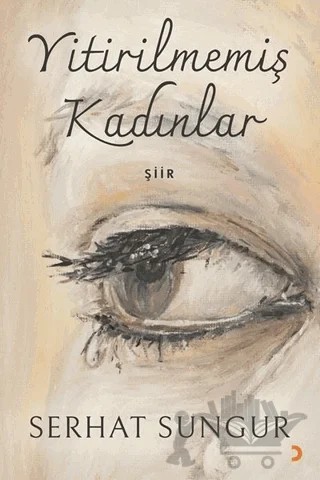 Yitirilmemiş Kadınlar – Serhat Sungur – Cinius Yayınları kitap kapağı