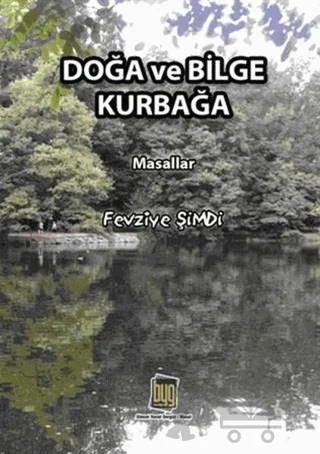 Doğa ve Bilge Kurbağa – Fevziye Şimdi – Baygenç Yayıncılık kitap kapağı