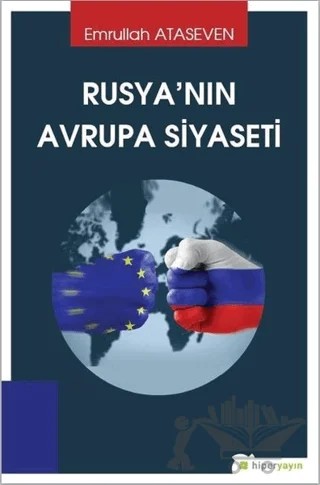 Rusya'nın Avrupa Siyaseti – Emrullah Ataseven – Hiperlink Yayınları kitap kapağı