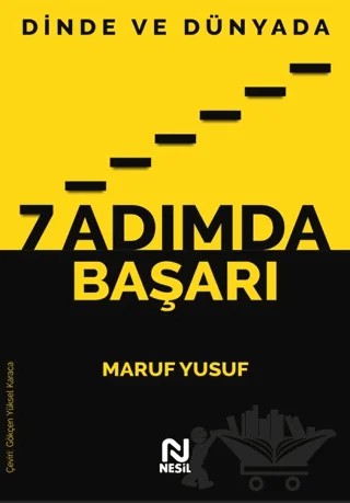 Dinde ve Dünyada 7 Adımda Başarı – Maruf Yusuf – Nesil Yayınları kitap kapağı
