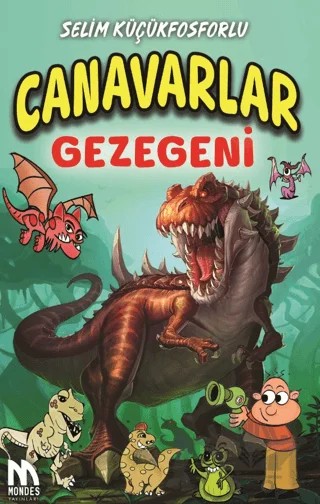 Canavarlar Gezegeni – Selim Küçükfosforlu – Mondes Yayınları kitap kapağı