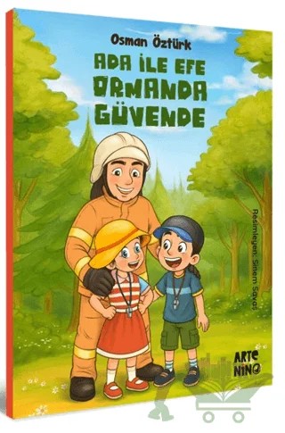 Ada ile Efe Ormanda Güvende – Osman Öztürk – Artenino Yayıncılık kitap kapağı