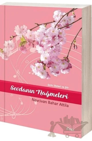 Sevdanın Nağmeleri – Nevcivan Bahar Attila – Etki Yayınları kitap kapağı
