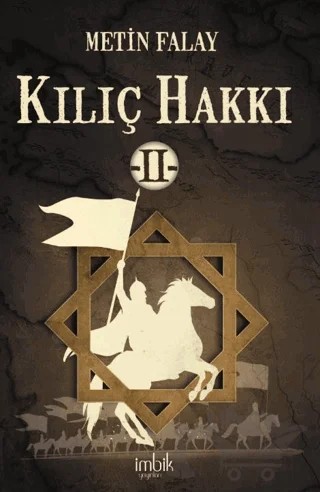 Kılıç Hakkı 2 – Metin Falay – İmbik Yayınları kitap kapağı