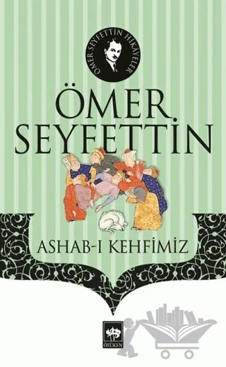 Ashab-ı Kehfimiz – Ömer Seyfettin – Ötüken Neşriyat kitap kapağı