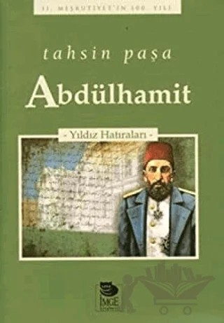 Abdülhamit -Yıldız Hatıraları – Tahsin Paşa – İmge Kitabevi Yayınları kitap kapağı