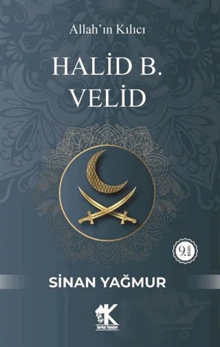 Halid B. Velid - Allah’ın Kılıcı – Sinan Yağmur – Korkut Yayınları kitap kapağı