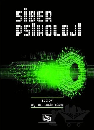 Siber Psikoloji – Selim Günüç – Anı Yayıncılık kitap kapağı