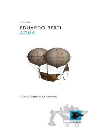 Agua – Eduardo Berti – Alakarga Sanat Yayınları kitap kapağı