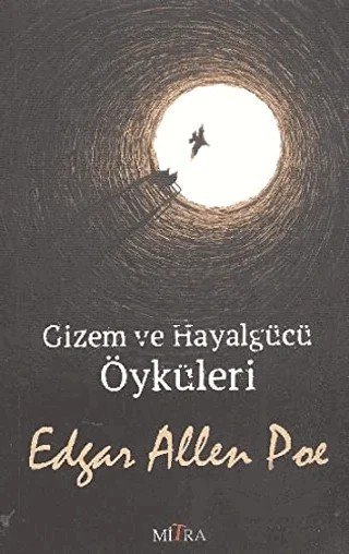 Gizem ve Hayalgücü Öyküleri – Edgar Allan Poe – Mitra Yayınları kitap kapağı