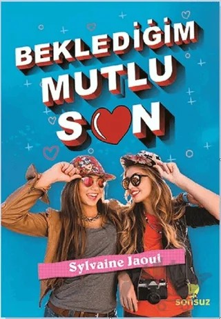 Beklediğim Mutlu Son – Sylvaine Jaoui – Sonsuz Kitap Yayınları kitap kapağı