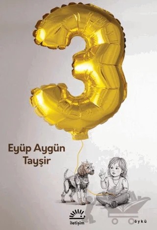 Üç – Eyüp Aygün Tayşir – İletişim Yayınevi kitap kapağı