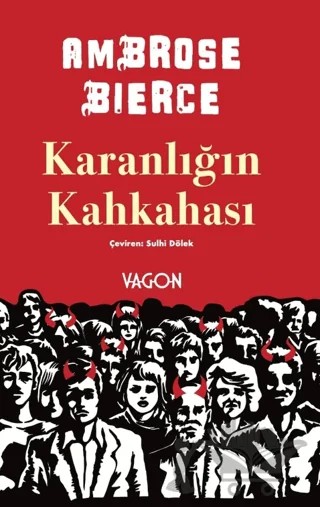 Karanlığın Kahkahası – Ambrose Bierce – Vagon Kitap kitap kapağı