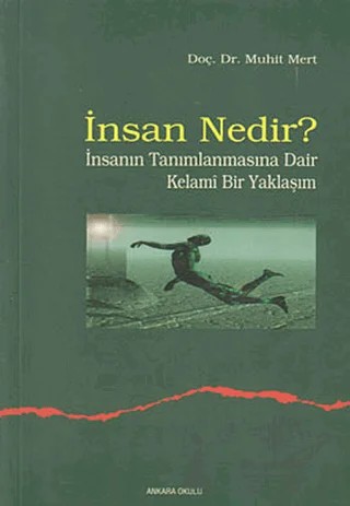 İnsan Nedir? – Muhit Mert – Ankara Okulu Yayınları kitap kapağı