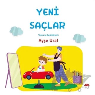 Yeni Saçlar 4-7 Yaş – Ayşe Ural Gökalp – Şule Yayınları kitap kapağı