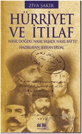 Hürriyet ve İtilaf – Ziya Şakir – Akıl Fikir Yayınları kitap kapağı